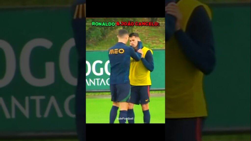 Ronaldo & João Cancelo Friendship 🥹