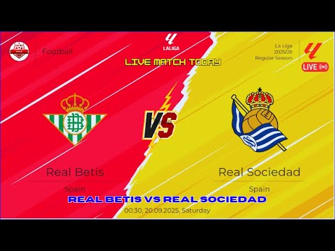 🔴 LIVE : REAL BETIS vs REAL SOCIEDAD | STREAMING LA LIGA 2025-26
