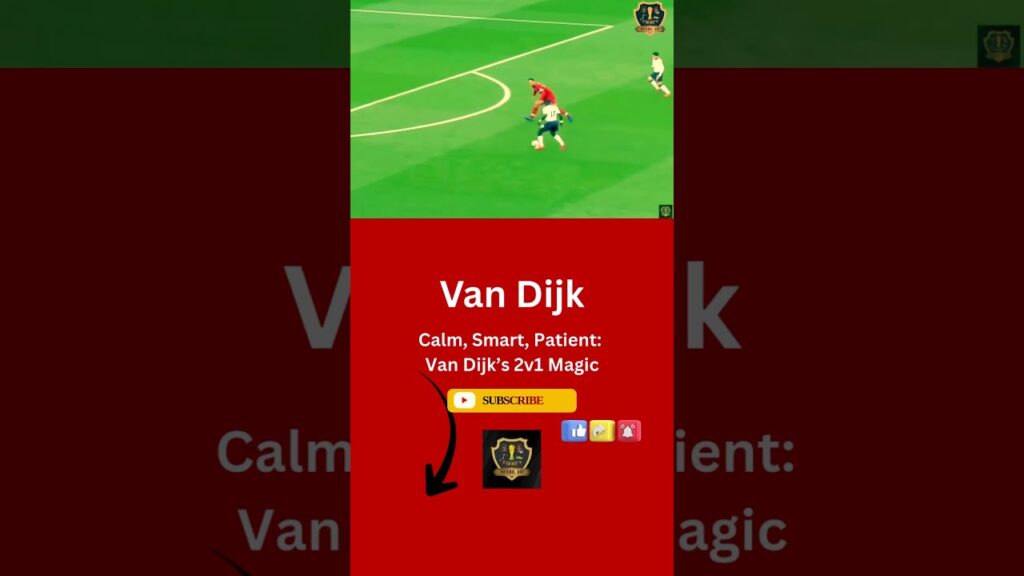 The Genius of Van Dijk: Perfect 2v1 Defense