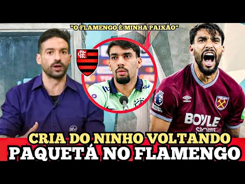 TODO MUNDO JÁ ESTÁ SABENDO!! LUCAS PAQUETÁ DE VOLTA NOTÍCIAS DO FLAMENGO HOJE