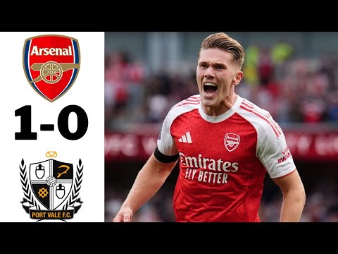 ARSENAL vs PORT VALE 1-0 | CARABAO CUP 2025 | FULL HIGHLIGHTS & GOALS | 24 SEPTEMBER