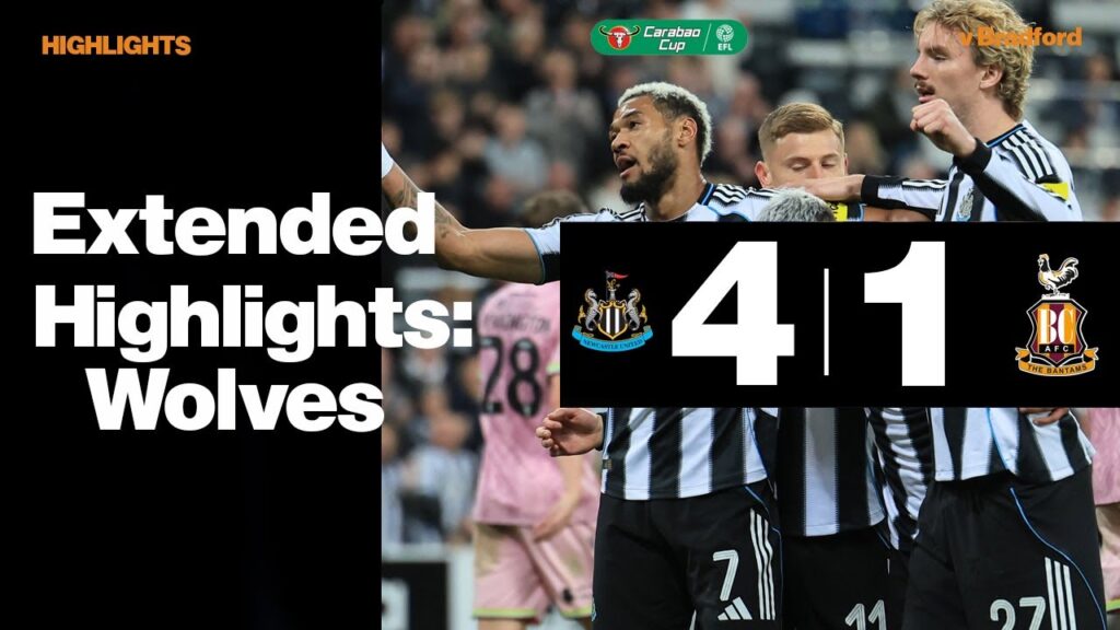 Newcastle vs Bradford City 4-1 HIGHLIGHTS | EFL Cup/Carabao Cup 25/2026
