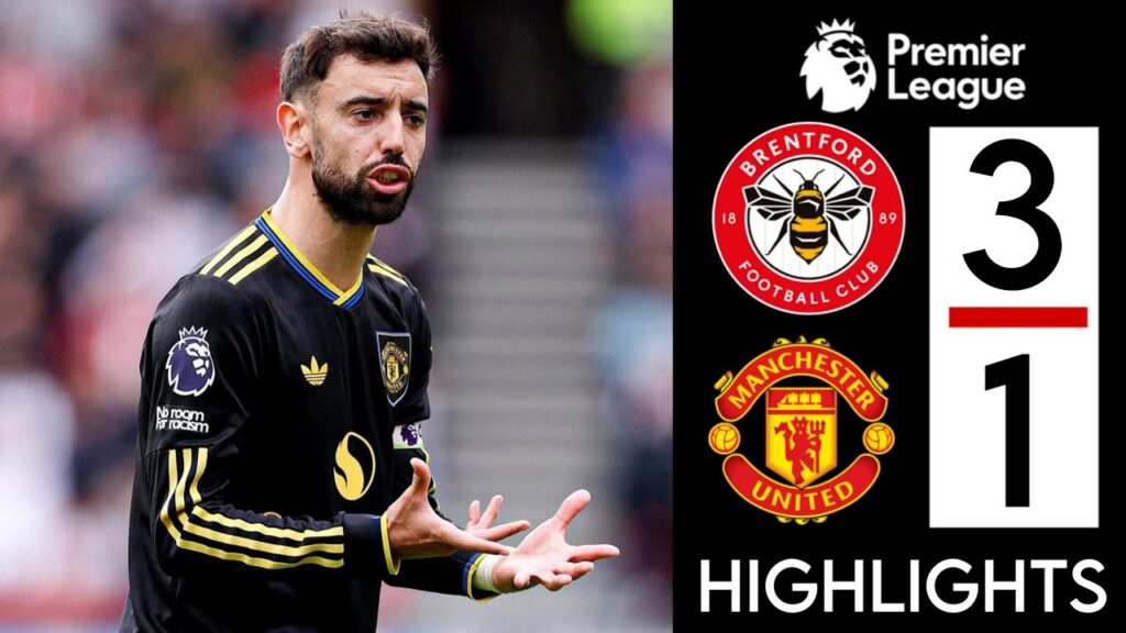 Brentford vs Manchester United (1-3)Extended Highlights & Goals - bruno fernandes miss penalty