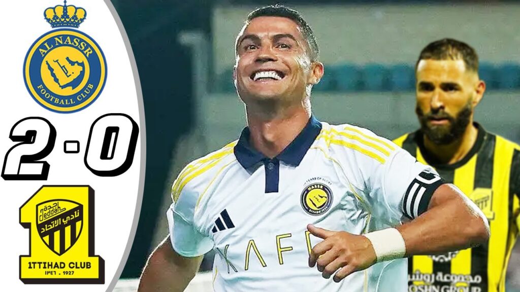 Al Nassr vs Al Ittihad 2-0- HL & GoaIs -  2025 Ronaldo Goal