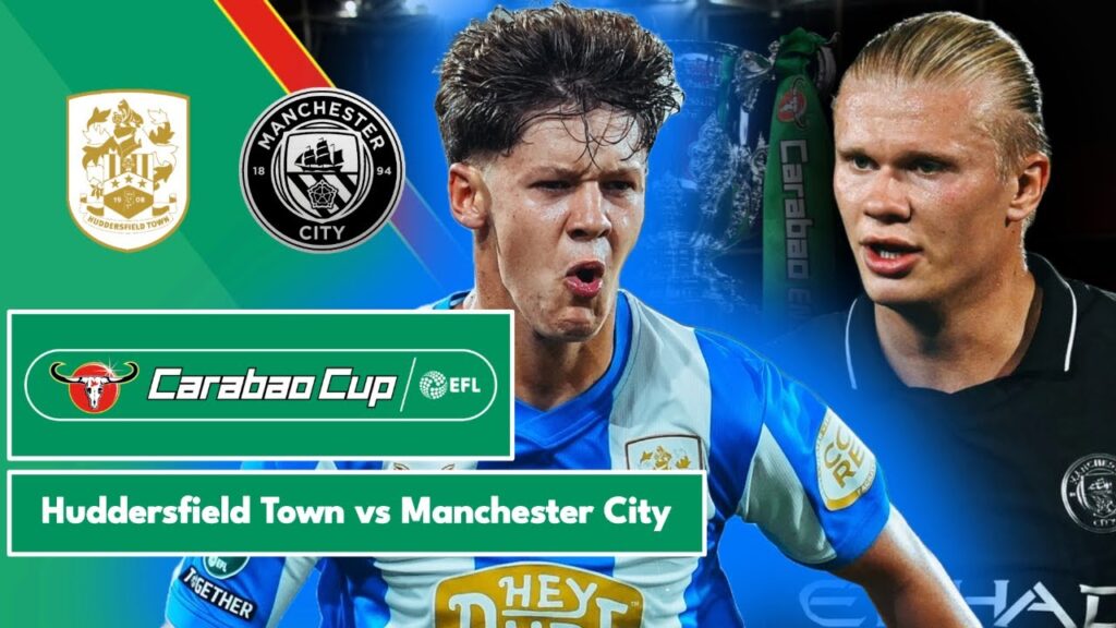 Huddersfield Town vs Manchester City Carabao Cup 3rd Round Live Watch A Long!