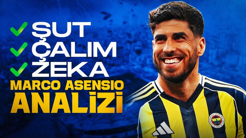 Marco  Asensio: Fenerbahçe'nin Yeni Beyni Neler Yapacak?🔥