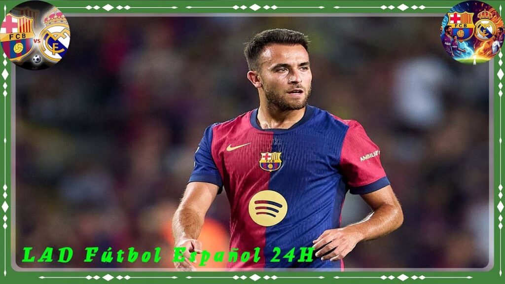 Locura total, Eric García tiene equipo para 2026 en el Barça ya lo dan por hecho