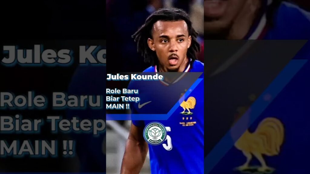 Cerita Jules Kounde suka tantrum kalau tim nya main kalah #thereasontolikefootball #sepakbola