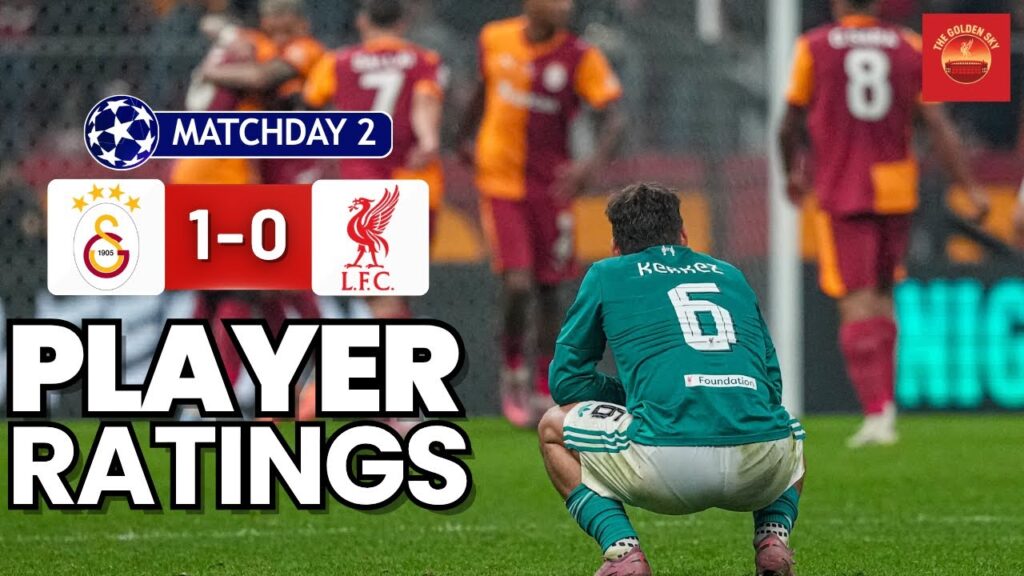 Galatasaray 1 - 0 Liverpool - Player Ratings | The Golden Sky
