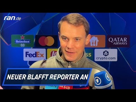 FC Bayern - Manuel Neuer blafft Reporter an: "Warst du mal im Tor?"