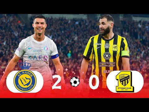 Al-Nassr Vs Al-Ittihad  | 2 - 0 | Extended Highlights And Goals 2025