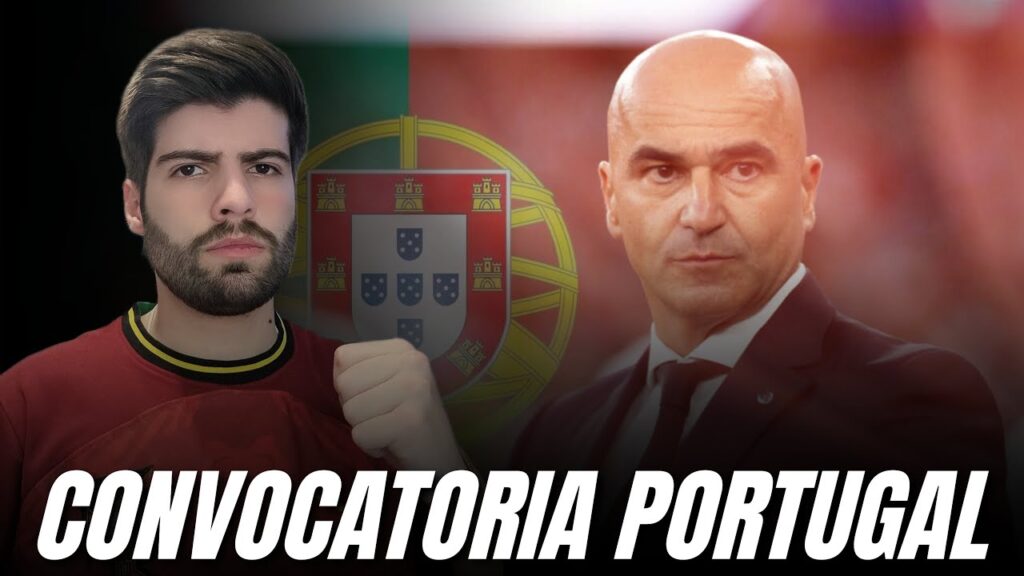CONVOCATORIA DE PORTUGAL (ROBERTO MARTINEZ) - EM DIRETO
