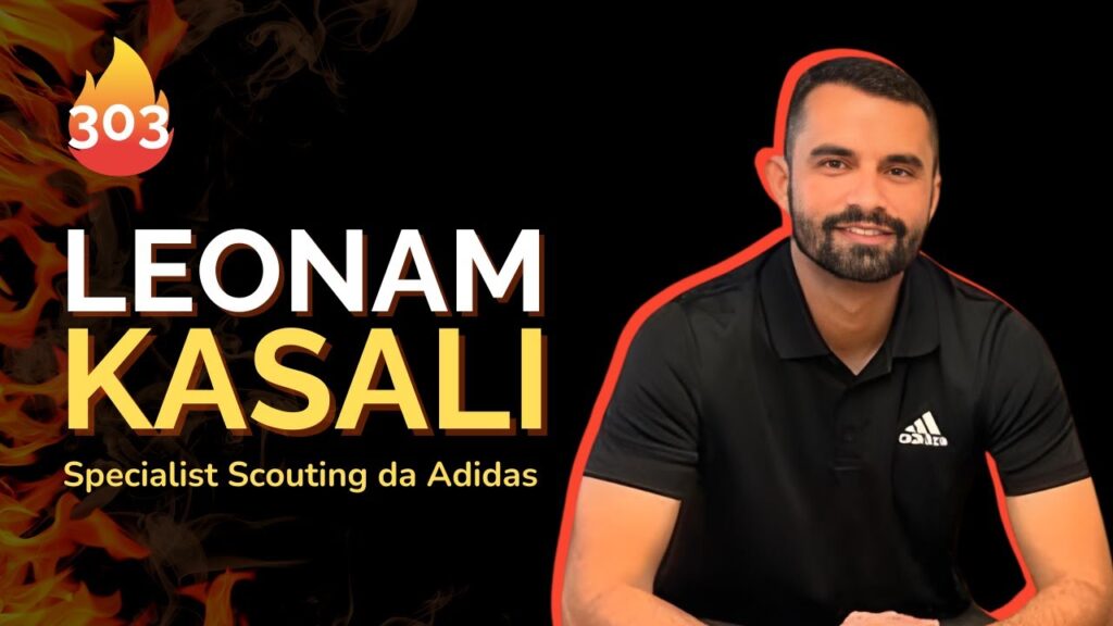 LEONAM KASALI [ Specialist Scouting da Adidas ] - STORICAST | EP#303