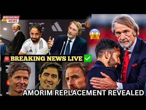 ✅CORRECT Choice👏, Amorim REPLACEMENT is already here! As SACKING decision!! Sir Jim makes CLEAR...