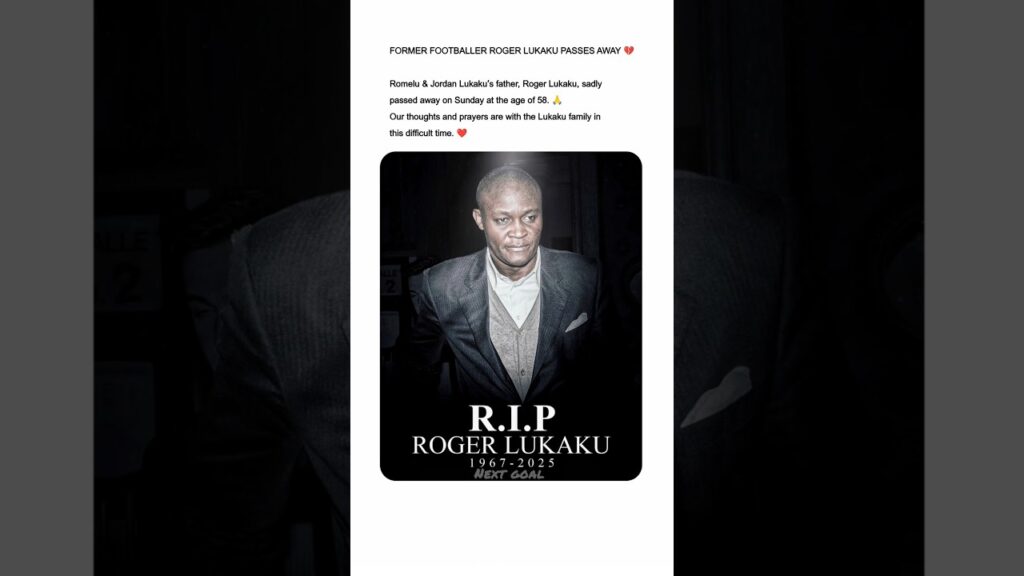 Former Footballer Roger Lukaku Passes Away at 58 🕊️💔
