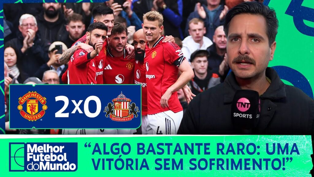 UNITED VENCE E CONVENCE NA PREMIER LEAGUE! MANCHESTER UNITED 2X0 SUNDERLAND | FRED CALDEIRA ANALISA UNITED VENCE E CONVENCE NA PREMIER LEAGUE! MANCHESTER UNITED 2X0 SUNDERLAND | FRED CALDEIRA ANALISA