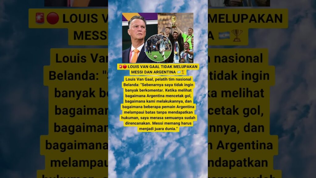 Louis Van Gaal tidak melupakan Messi dan Argentina #football #messi #pialadunia