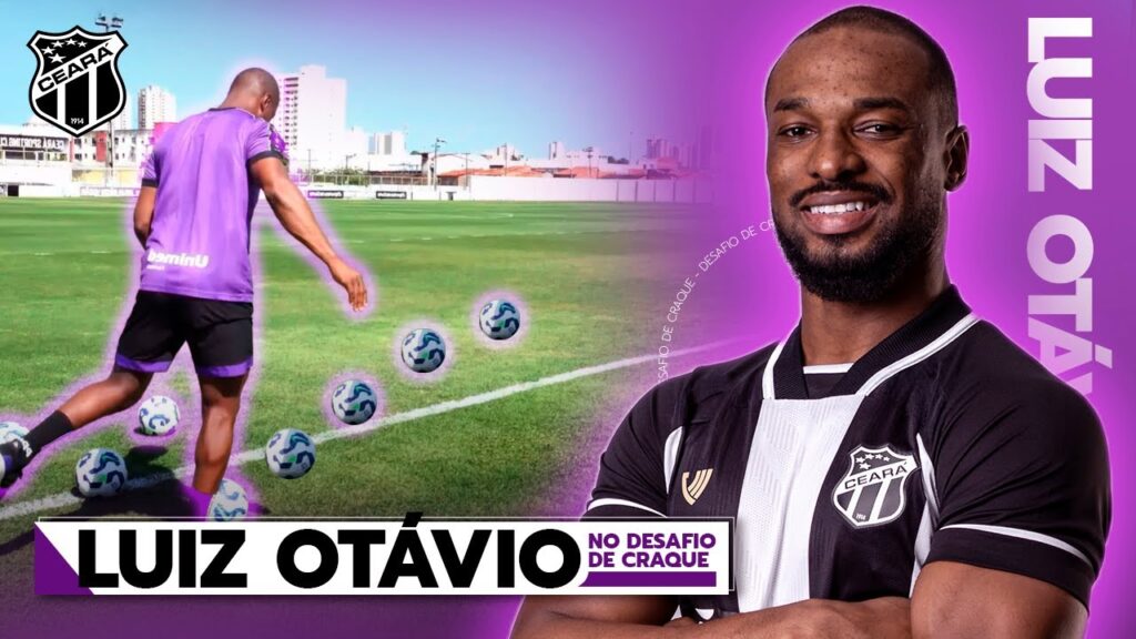 LUIZ OTÁVIO VAI SER TESTADO NO DESAFIO DE CRAQUE #3 CEARÁ