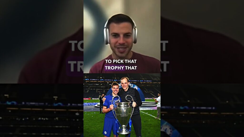 Azpilicueta Talks About Winning The Champions League