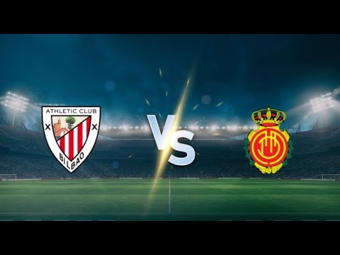 Athletic Bilbao vs Mallorca LIVE Match | LaLiga 2025 🔴