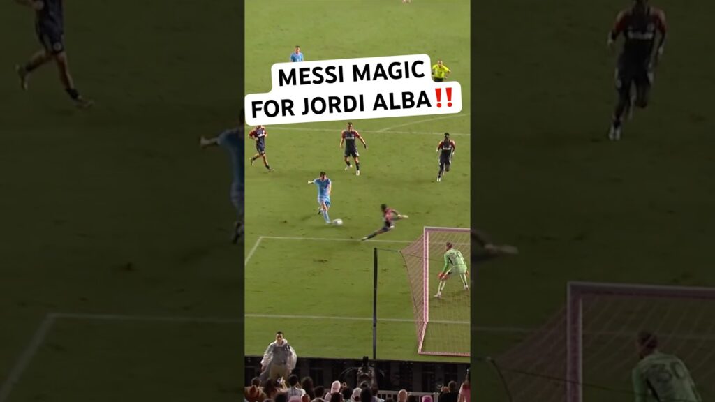 MESSI MAGIC FOR JORDI ALBA🪄