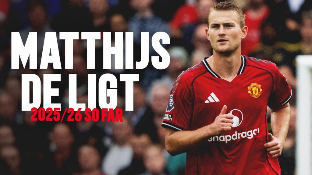2025/26 So Far: Matthijs De Ligt 🔥