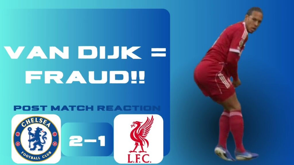 VAN DIJK COOKING | CHELSEA 2-1 LIVERPOOL REACTION W/ TWICE