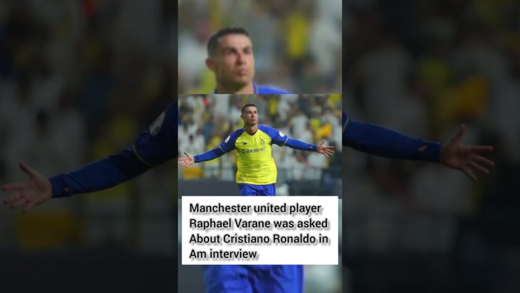 Raphael Varane react to Cristiano Ronaldo 😱 | varane on Cristiano Ronaldo | #cr7 #shorts #manutd