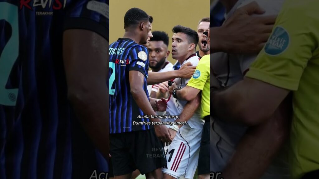 Dumfries vs Acuna hampir gelut di Piala Dunia Antarklub 🔥