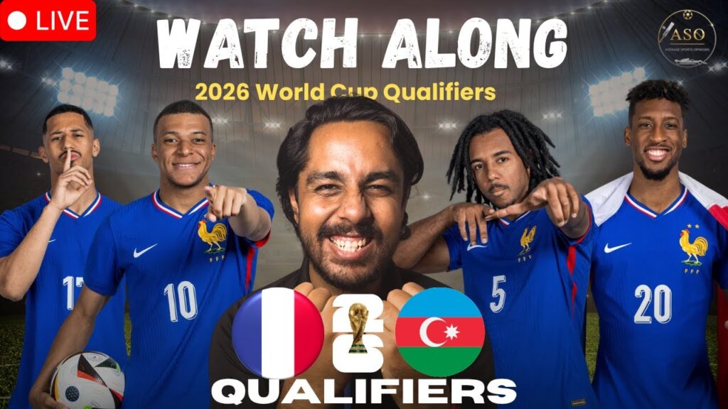 🔴LIVE: France vs Azerbaijan Watchalong | 2026 FIFA World Cup Qualifiers | Football in Hindi