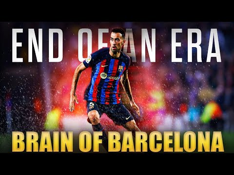 Sergio Busquets Retires | The Brain of Barcelona says goodbye
