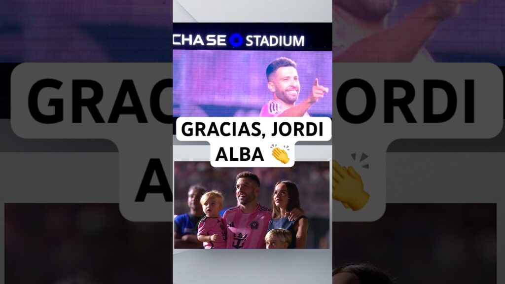 GRACIAS, Jordi Alba 👏