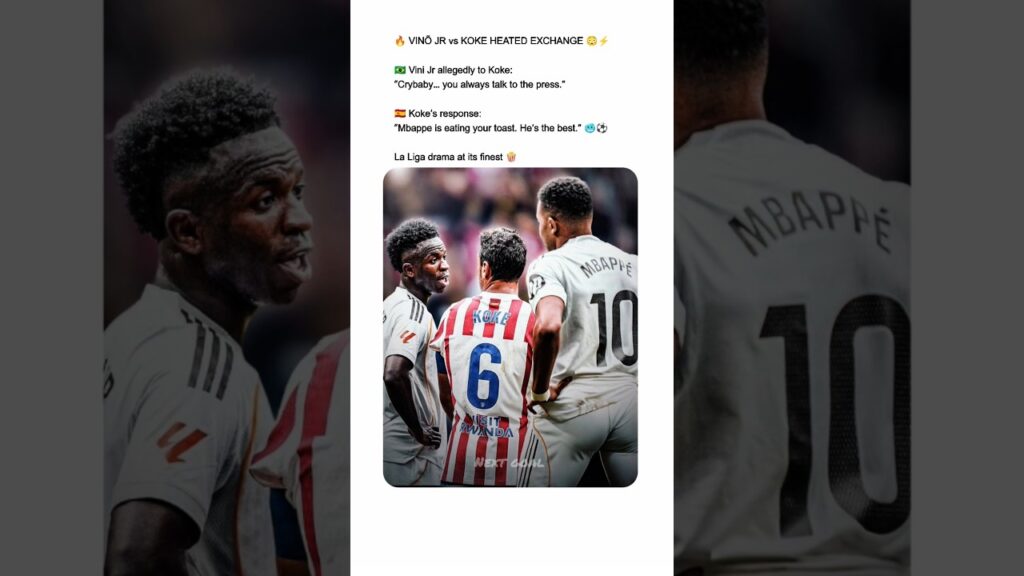 Viní Jr vs Koke – Heated Exchange in La Liga 🔥