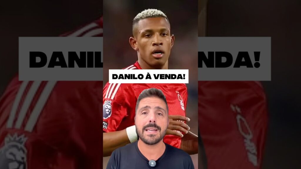EX-PALMEIRAS, DANILO É COLOCADO À VENDA POR TIME INGLÊS. CABE NO SEU TIME?