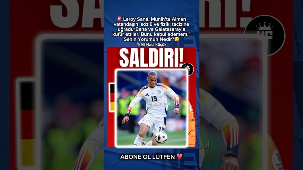 Leroy Sane’nin Alman vatandaş ile yaşadığı olay? #galatasaray #leroysane