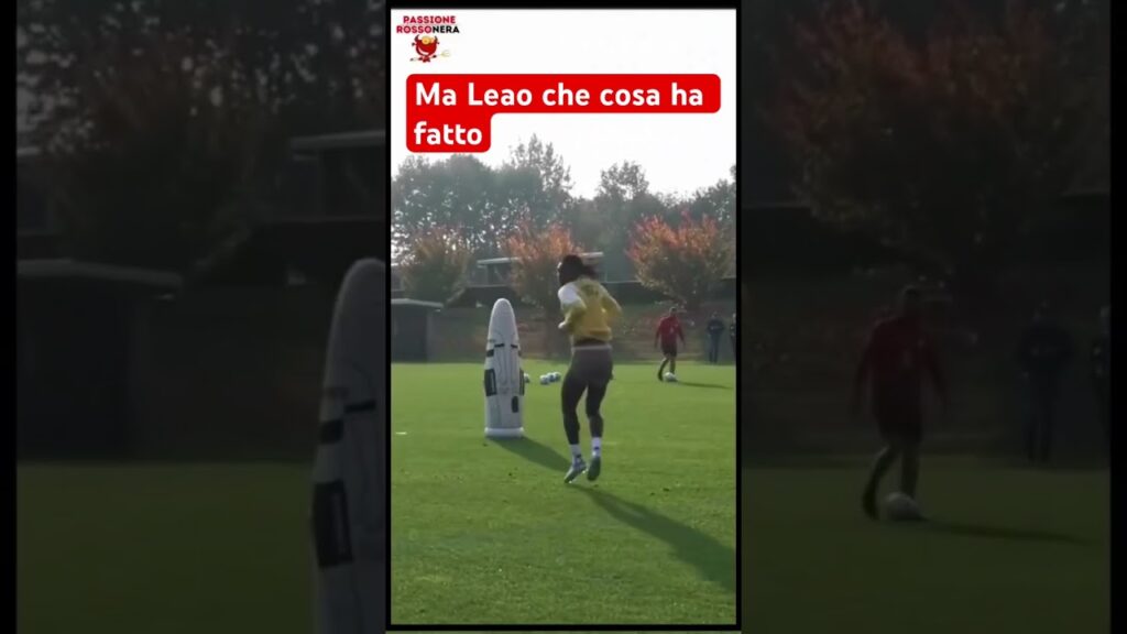La giocata di Leao in allenamento è pronto