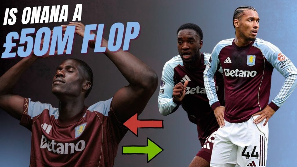 AMADOU ONANA... £50m Flop? Or Have Aston Villa Spent Wisely?
