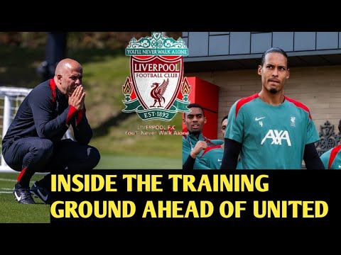 ✅Five Observations from Liverpool Training Ground Ahead of Manchester United Clash🔥