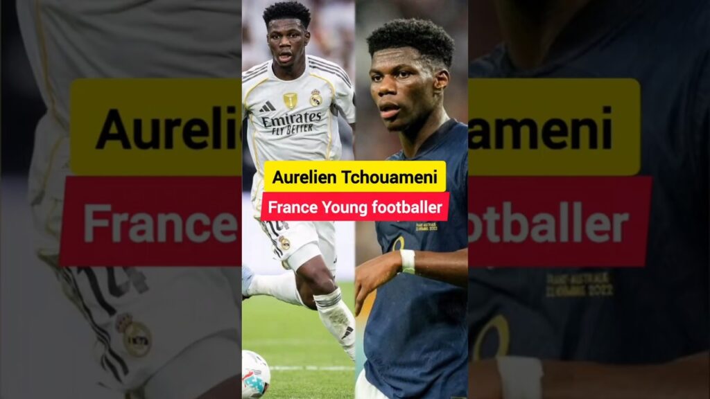 Aurelien Tchouameni France and Real Madrid footballer | #football #realmadrid #wakawaka #france