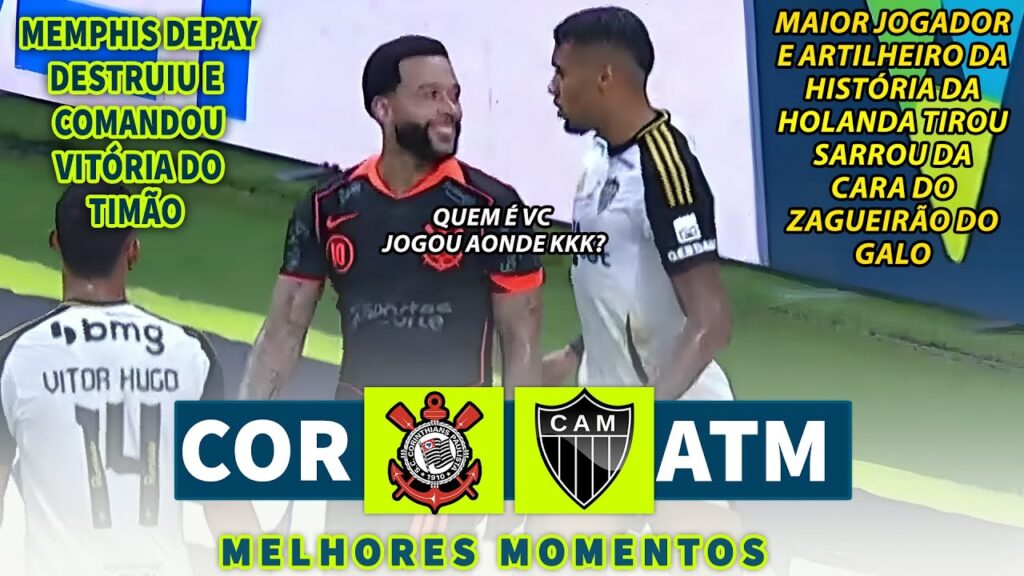 MEMPHIS DEPAY FEZ O INACREDITAVEL | Corinthians x Atlético Mg | Melhores Momentos | Brasileirão 2025