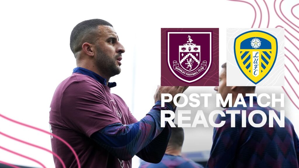 Kyle Walker Reflects On Clean Sheet In Tough Battle At Turf Moor | REACTION | Burnley 2-0 Leeds Kyle Walker Reflects On Clean Sheet In Tough Battle At Turf Moor | REACTION | Burnley 2-0 Leeds