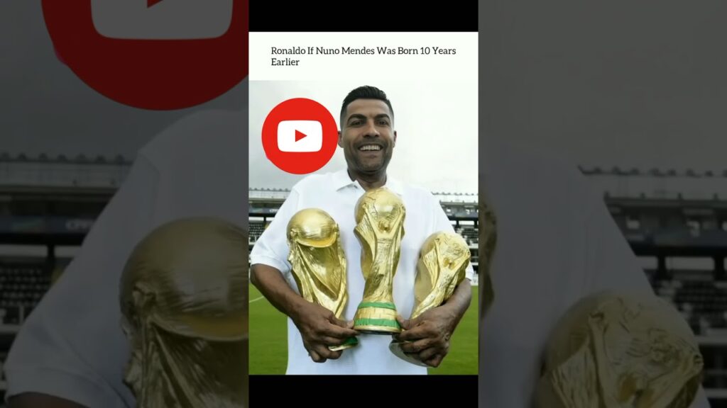 Ronaldo if Nuno mendes was Born 10 years earlier 😮 #shorts