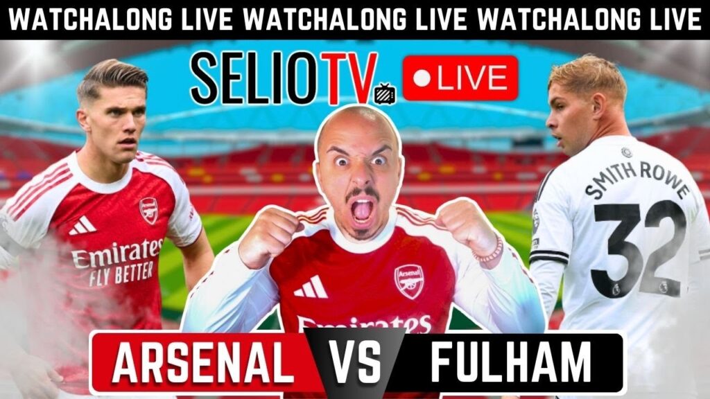 LIVE ⚽ Arsenal vs Fulham | Premier League Watchalong & Reactions | SelioTV