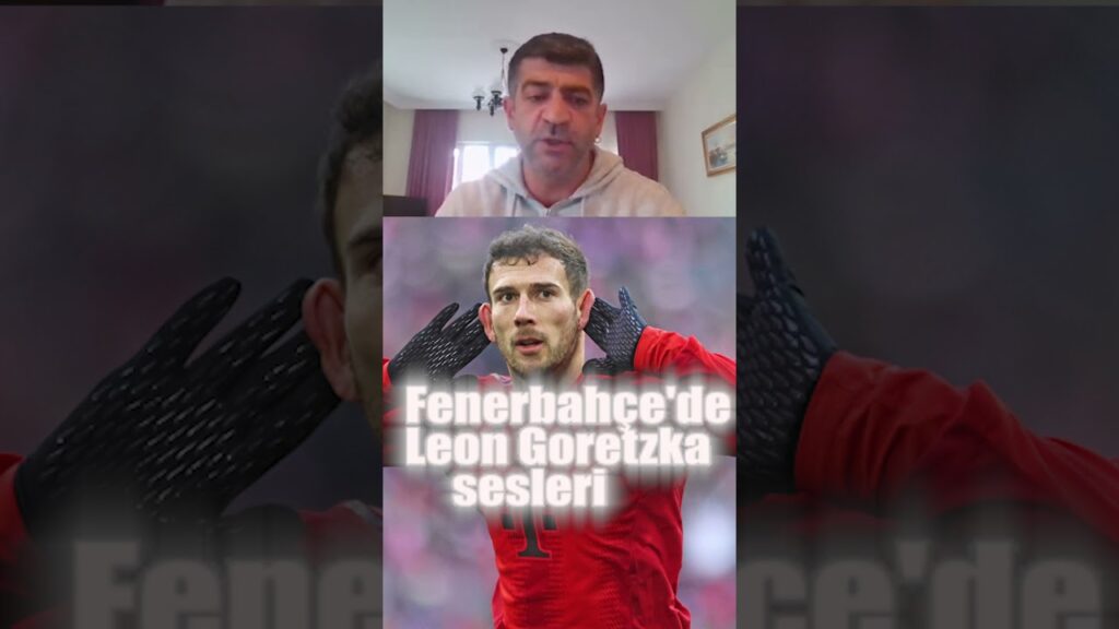 Leon Goretzka-Fenerbahçe #fenerbahçe #shorts