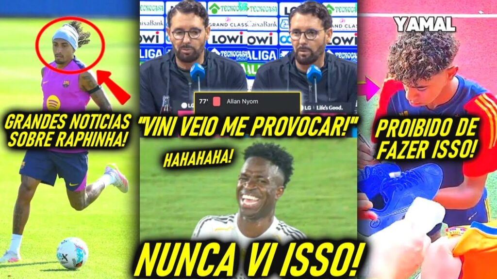VINI JR CHOCOU TÉCNICO! – LAMINE PROIBIDO DISSO! – GRANDES NOTICIAS pro BARCELONA! RAPHINHA VOLTANDO VINI JR CHOCOU TÉCNICO! - LAMINE PROIBIDO DISSO! - GRANDES NOTICIAS pro BARCELONA! RAPHINHA VOLTANDO