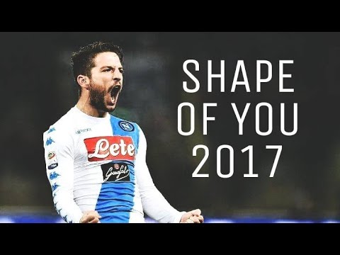 Dries Mertens -Shape Of You | Skills & Goals | 2016/2017 HD