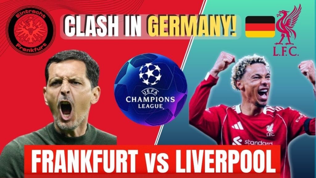Eintracht Frankfurt vs Liverpool: Champions League Clash That Could Change Everything!