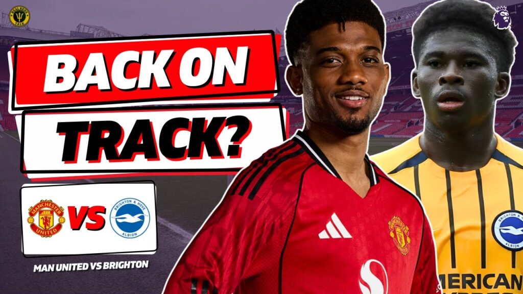 3 Wins On The Bounce Possible? Man Utd Vs Brighton | Premier League Match Preview! 🔴 LIVE!