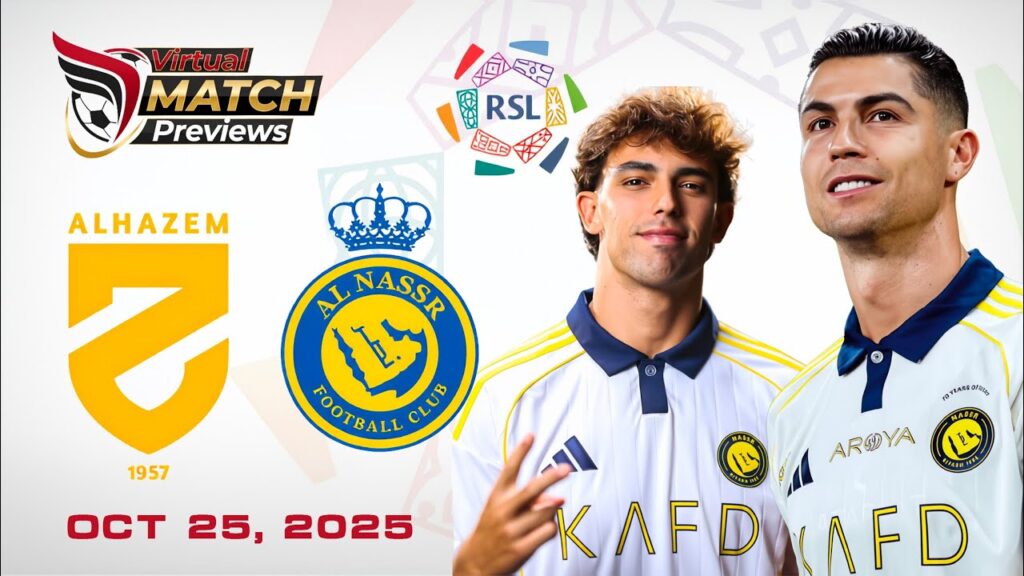 🔥🆕 🇸🇦 [SPL] AL HAZEM vs AL NASSR | Oct 25, 2025 | Virtual Match Previews (4K)