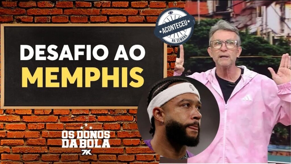 Craque Neto manda recado para Memphis Depay e lança desafio no Corinthians | Aconteceu na Semana